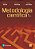 Metodologia Científica - 6ª Edição - Imagem 1
