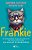 Frankie - Um Homem Desiludido. Um Gato Procurando Um Lar. Uma História Comovente Sobre Uma Amizade Extraordinária. - Imagem 1