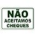 Placa Aviso Sinalização Não Aceitamos Cheques 20cmx15cm PVC - Imagem 2