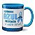 Caneca Novembro Azul Prevênção É Coisa Séria Tem Que Cuidar - Imagem 1