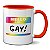 Caneca Engraçada LGBT Hello I am Gay Presente Criativo - Imagem 1