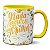 Caneca Dia Da Mulher Nada Segura Uma Mulher Presente - Imagem 1