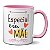 Caneca Fofa Especial É Ser Mãe Presente Dia Das Mães Xícara - Imagem 1