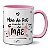 Caneca Dia das Mães Mãe de Pet também É Mãe Presente Fofo - Imagem 1
