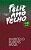 Feliz Ano Velho - 40 Anos - Imagem 1