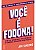 Você é Fodona - Imagem 1
