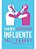 Mente Influente, A - Imagem 1