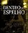 Dentro do Espelho - Imagem 1