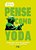 Star Wars - Pense Como Yoda - Reflexões de Uma Galáxia Muito, Muito Distante - Imagem 1