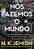 Nós Fazemos o Mundo - Imagem 1