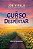 O Curso do Despertar - O Segredo Para Resolver Todos os Problemas - Imagem 2