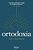 Ortodoxia - Imagem 1