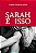 Sarah é Isso - Imagem 1