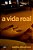 A Vida Real - Imagem 1