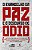 O Evangelho Da Paz e o Discurso Do Ódio - Imagem 1