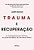 Trauma E Recuperação - Imagem 1