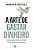 A Arte De Gastar Dinheiro: Escolhas Simples Para Uma Vida Equilibrada – Do Mesmo Autor De "A Psicolo - Imagem 1