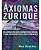 Os Axiomas De Zurique - Imagem 1
