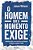 O Homem Que O Momento Exige - Imagem 1