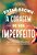 A Coragem de Ser Imperfeito - Imagem 3