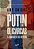 Putin e os Oligarcas - A Armadilha do Kremlin - Imagem 1