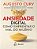 Ansiedade Digital: Um Guia Para Entender E Enfrentar O Mal Do Milênio - Imagem 1