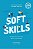 Soft Skillsxcompetências Essenciais Para Os Novos Tempos - Imagem 1