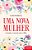 Uma Nova Mulher - Curando a Conexão Mãe e Filha - Imagem 1