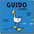 Guido, o Ganso - Imagem 1