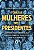 Todas as Mulheres dos Presidentes - Imagem 1