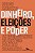 Dinheiro, Eleições e Poder - Imagem 1