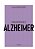 Coleção Saúde da Mente - Como Enfrentar o Alzheimer - Imagem 1