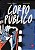 Corpo Público (Graphic Novel) - Imagem 1