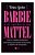 Barbie e o Império da Mattel - Imagem 2