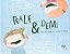 Ralf e Demi: Uma História de Duas Metades - Imagem 1