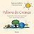PALAVRA DE CRIANCA - NOVA EDIÇÃO - Imagem 1