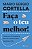Faça o Teu Melhor! - Aprimorar a Competência, Recusar a Mediocridade, Exuberar a Vida - Imagem 1