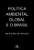 Política Ambiental Global e o Brasil - Imagem 1