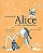 Aventuras de Alice no País das Maravilhas - Imagem 1