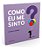 Como Eu Me Sinto - Imagem 2