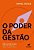 O Poder da Gestão - Imagem 1