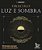 Oráculo Luz e Sombra - 100 Mensagens Para Guiar Você Em Sua Jornada Interior - Imagem 1