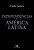 Independências Na América Latina - Imagem 1