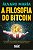 A Filosofia do Bitcoin - Imagem 4
