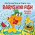 Baryshini Fish - Um Sonho de Peixe - Imagem 1