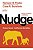 Nudge - Como Tomar Melhores Decisões - Edição Ampliada e Definitiva - Imagem 1