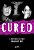 Cured - A História De Dois Imaginary Boys (Edição Em Capa Dura Com Brindes) - Imagem 1