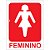PLACA DE SINALIZAÇÃO SANITÁRIO FEMININO - Imagem 1