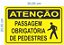 Placa De Sinalização Especial - Atenção Passagem Obrigatoria De Pedestres  30X20 Cm - Imagem 1