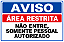 Placa De Sinalização Área Restrita (Não Entre, Somente Pessoal Autorizado) - 30x20cm - Imagem 1